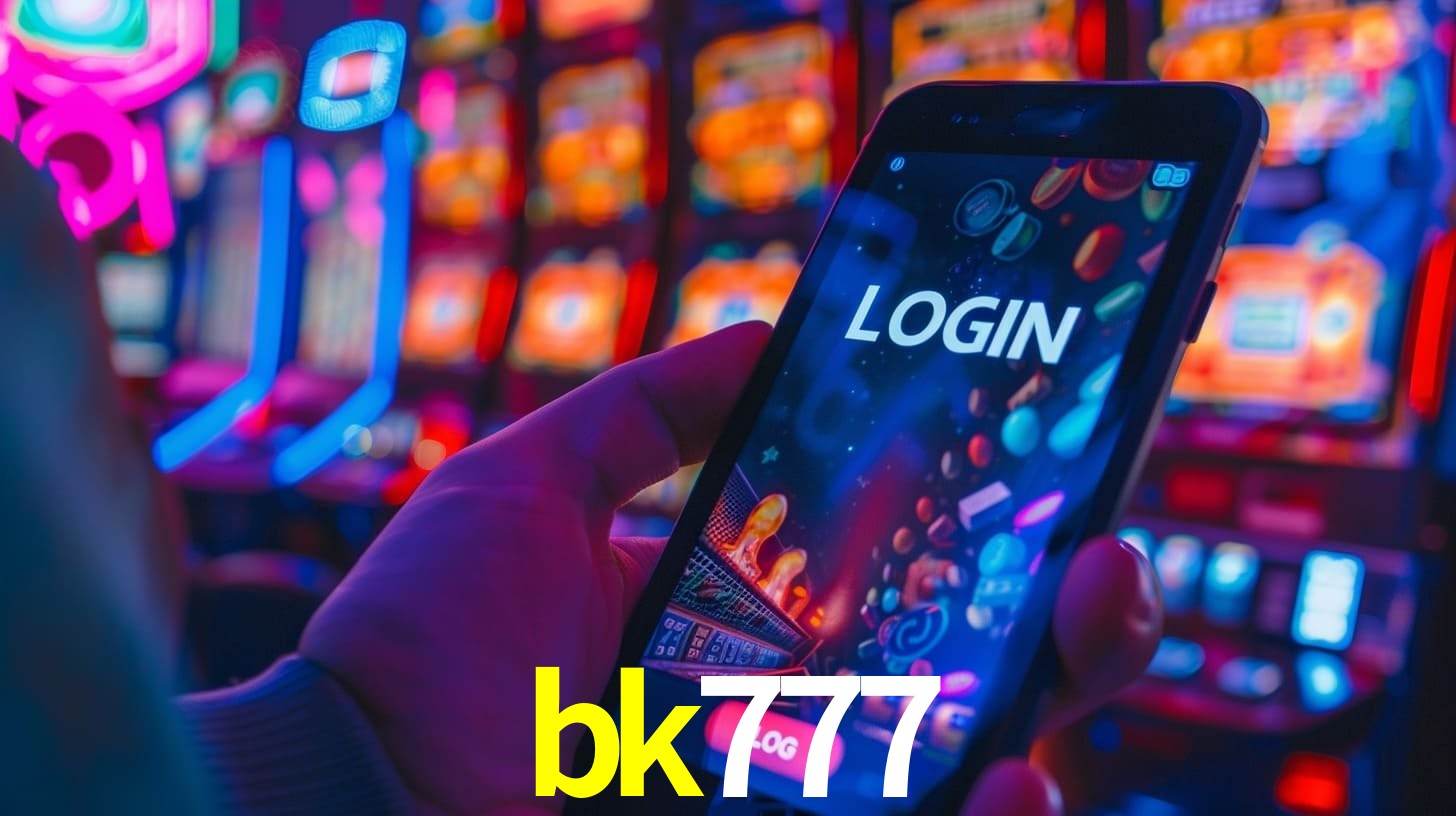 Recursos de Bônus bk777